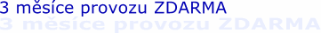 3 m�s�ce ZDARMA