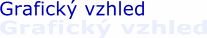 Grafick� vzhled